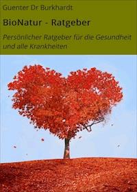 BioNatur - Ratgeber - Guenter Dr Burkhardt - ebook