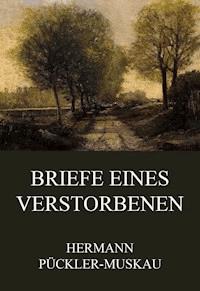 Briefe eines Verstorbenen - Hermann Pückler-Muskau - ebook
