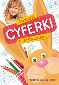 Poznaję cyferki z zajączkiem Akademia przedszkolaka -  - książka