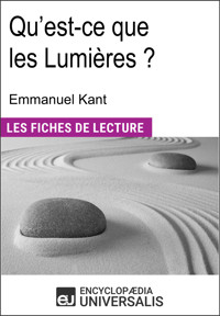 Qu'est-ce que les Lumières ? d'Emmanuel Kant - Encyclopaedia Universalis - ebook