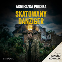 Skatowany danziger - Agnieszka Pruska - audiobook