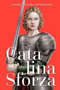 Catalina Sforza - Cristina Castillón Puig - ebook