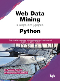 Web Data Mining z użyciem języka Python - Ranjana Rajnish, Meenakshi Srivastava - książka