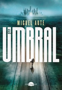 El Umbral - Miguel Aute - ebook