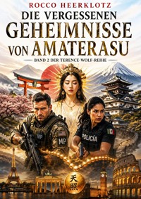 Die vergessenen Geheimnisse von Amaterasu - Rocco Heerklotz - ebook