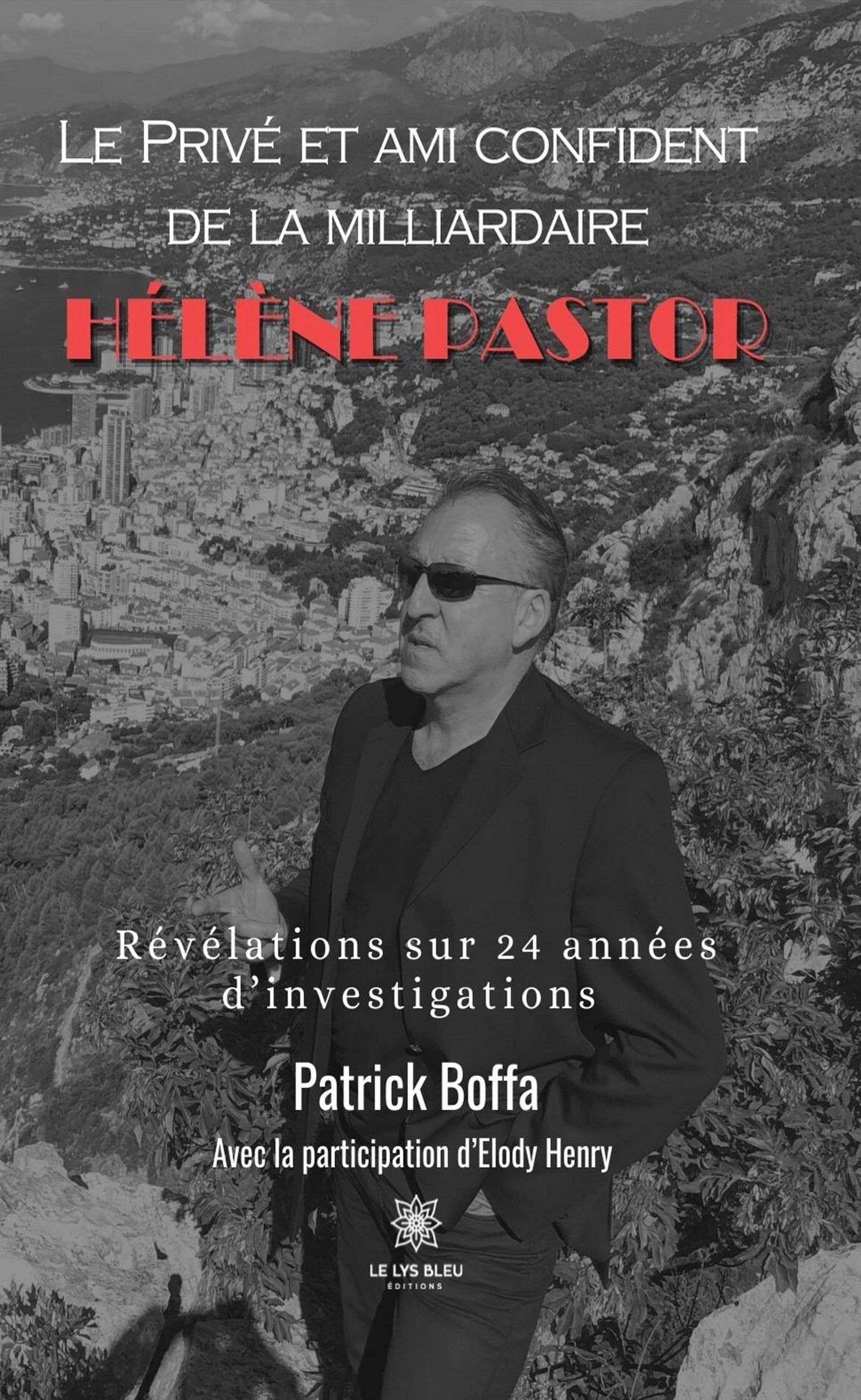 Le Privé et ami confident de la milliardaire