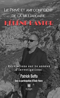 Le Privé et ami confident de la milliardaire - Patrick Boffa - ebook