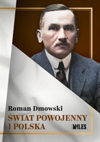 Świat powojenny i Polska - Roman Dmowski - książka