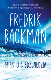 Miasto Niedźwiedzia. Trylogia Miasto Niedźwiedzia. Tom 1 - Fredrik Backman - książka