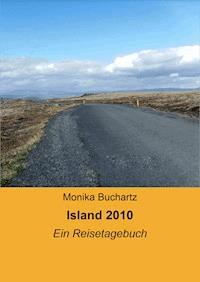 Island 2010 - Monika Buchartz - ebook