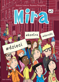Mira #5. #dzieci #kontra #dorośli - Сабине Лемире - książka
