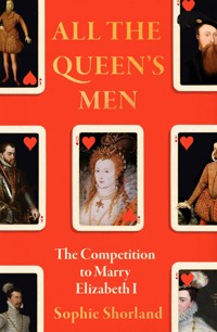 All the Queen's Men - Sophie Shorland - ebook