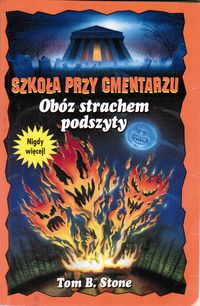 Szkoła przy cmentarzu. Obóz strachem podszyty - Tom B. Stone - ebook