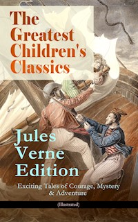 The Greatest Children's Classics – Jules Verne Edition: 16 Exciting Tales of Courage, Mystery & Adventure (Illustrated) - Jules Verne - ebook