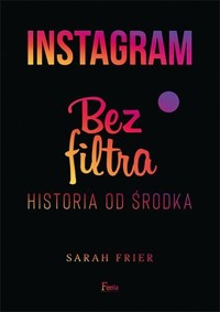 Instagram bez filtra -  - książka