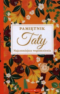 Pamiętnik Taty Najcenniejsze wspomnienia -  - książka