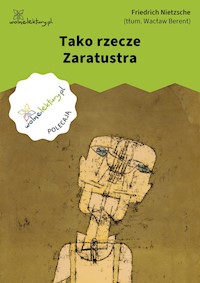 Tako rzecze Zaratustra - Friedrich Nietzsche - ebook
