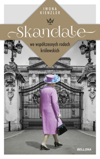Skandale we współczesnych rodach królewskich - Iwona Kienzler - ebook + audiobook + książka