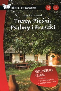 Treny, Pieśni, Psalmy i Fraszki (Lektura z opracowaniem) - Jan Kochanowski - książka