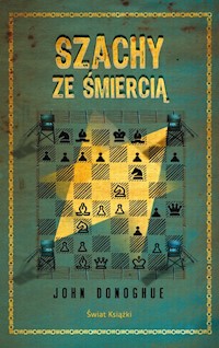 Szachy ze śmiercią - John Donoghue - książka