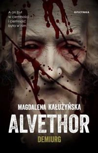 Alvethor. Demiurg - Magdalena Kałużyńska - książka
