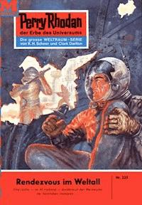 Perry Rhodan 225: Rendezvous im All -  Kurt Mahr - ebook