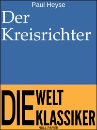 Der Kreisrichter - Paul Heyse - ebook