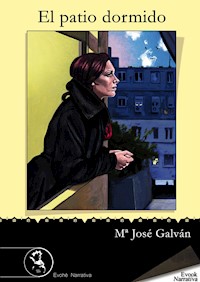 El patio dormido - María José Galván - ebook
