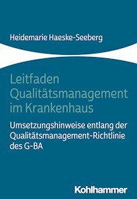 Leitfaden Qualitätsmanagement im Krankenhaus - Heidemarie Haeske-Seeberg - ebook