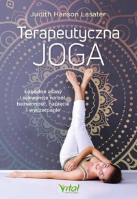 Terapeutyczna joga - Hanson Lasater Judith - książka