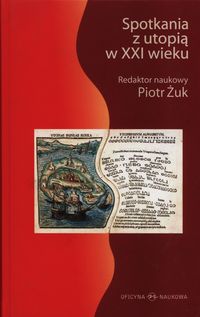 Spotkania z utopią XXI wieku -  - książka