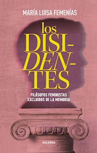 Los disidentes - María Luisa Femenías - ebook