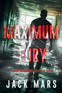 Maximum Fury (A Grant Valor Action Thriller—Book 3) - Jack Mars - ebook