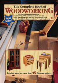 The Complete Book of Woodworking - Tom Carpenter - ebook