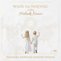 Wzór na świętość według Helenki Kmieć. Pamiątka Pierwszej Komunii Świętej - Magdalena Kędzierska-Zaporowska - książka