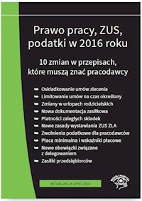 Prawo pracy ZUS podatki w 2016 r. -  - książka