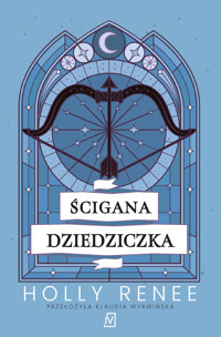 Ścigana dziedziczka - Holly Renee - ebook