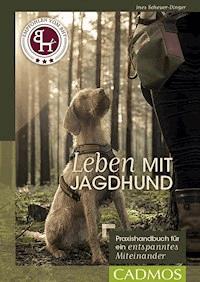 Leben mit Jagdhund - Ines Scheuer-Dinger - ebook