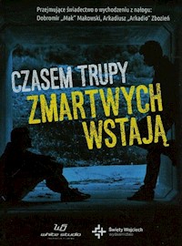 Czasem trupy zmartwychwstają + DVD - Makowski Dobromir, Zbozień Arkadiusz - książka