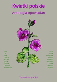 Kwiatki polskie Antologia opowiadań -  - książka
