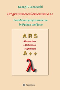 Programmieren lernen mit A++ - Georg P. Loczewski - ebook