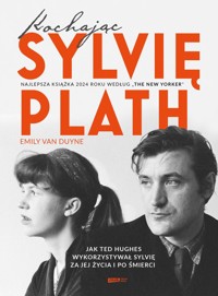 Kochając Sylvię Plath - Emily Van Duyne - ebook + książka