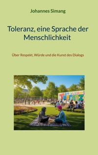 Toleranz, eine Sprache der Menschlichkeit - Johannes Simang - ebook