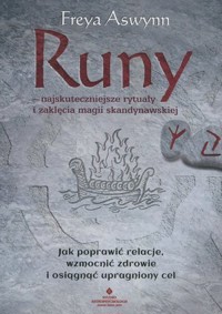 Runy – najskuteczniejsze rytuały i zaklęcia magii skandynawskiej - Freya Aswynn - książka