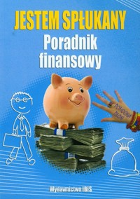 Jestem spłukany Poradnik finansowy -  - książka
