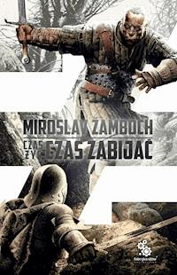 Czas żyć, czas zabijać - Miroslav Žamboch - ebook