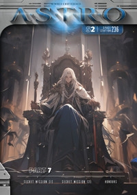 ASTRO S2 - Part 7: Secret Mission (1), Secret Mission (2), Honours - Martin Wintersberger - ebook