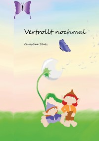 Vertrollt noch mal - Christine Stutz - ebook