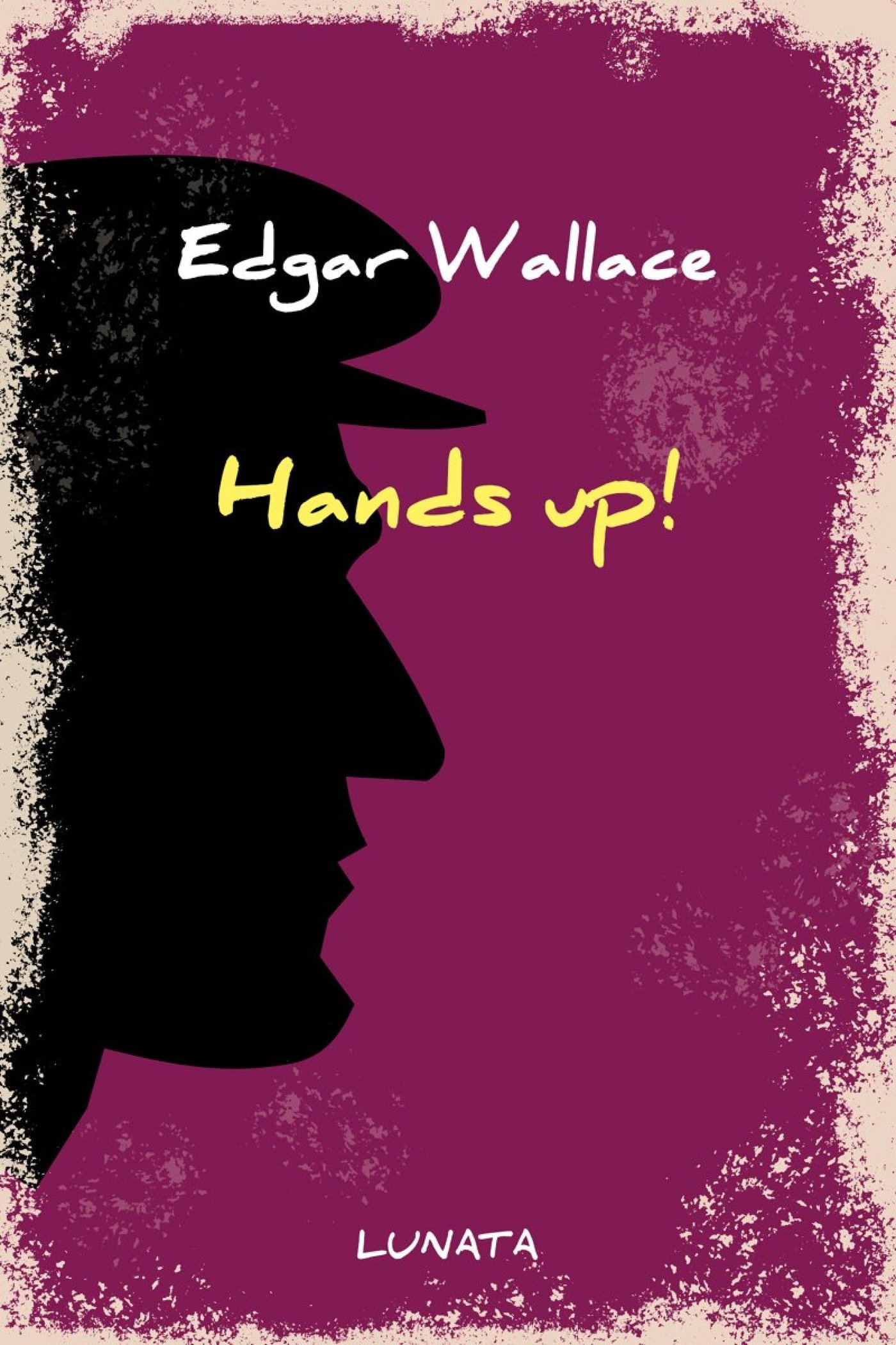 Hands up! - Edgar Wallace - ebook