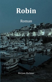 Robin - Mirjam Richner - ebook